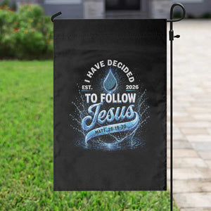 New Baptist Believer Garden Flag Have Decided To Follow Jesus 2026 TS10 Print Your Wear