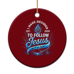 New Baptist Believer Ceramic Ornament Have Decided To Follow Jesus 2026 TS10 1pc Red Print Your Wear