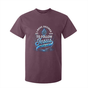 New Baptist Believer T Shirt For Kid Have Decided To Follow Jesus 2026 TS10 Maroon Print Your Wear