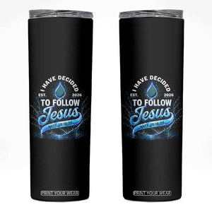 New Baptist Believer Skinny Tumbler Have Decided To Follow Jesus 2026 TS10 Black Print Your Wear