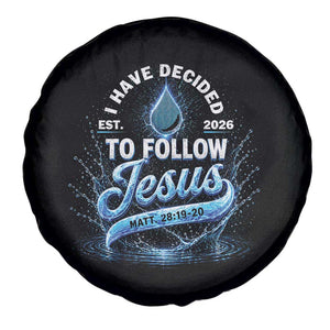 New Baptist Believer Spare Tire Cover Have Decided To Follow Jesus 2026 TS10 Print Your Wear