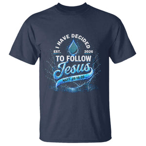 New Baptist Believer T Shirt Have Decided To Follow Jesus 2026 TS10 Navy Print Your Wear