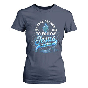 New Baptist Believer T Shirt For Women Have Decided To Follow Jesus 2026 TS10 Navy Print Your Wear