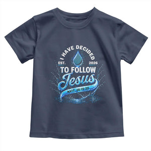 New Baptist Believer Toddler T Shirt Have Decided To Follow Jesus 2026 TS10 Navy Print Your Wear