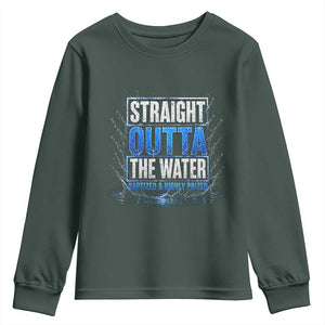 Baptism Youth Sweatshirt Straight Outta Water Christian Baptized TS10 Dark Forest Green Print Your Wear