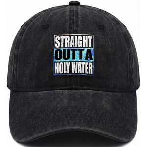 Straight Outta Holy Water Washed Cotton Baseball Cap Baptismal Baptism Christening TS10 Print Your Wear