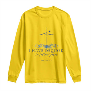 New Believer Long Sleeve Shirt I Have Decided To Follow Jesus In Baptism Cross Water TS10 Daisy Print Your Wear