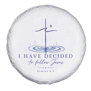 New Believer Spare Tire Cover I Have Decided To Follow Jesus In Baptism Cross Water TS10 Print Your Wear