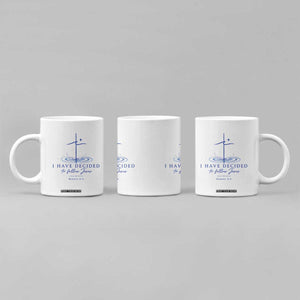 New Believer Coffee Mug I Have Decided To Follow Jesus In Baptism Cross Water TS10 Print Your Wear