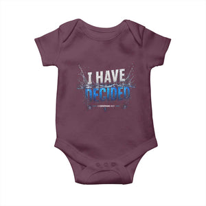 Christian Baptism Baby Onesie New Believer Water Immersion Baptized I Have Decided TS10 Maroon Print Your Wear