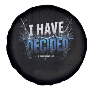 Christian Baptism Spare Tire Cover New Believer Water Immersion Baptized I Have Decided TS10 Print Your Wear