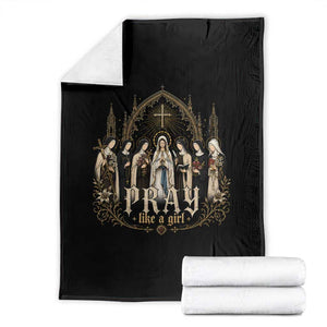 Catholic Saint Throw Blanket Pray Like A Girl Vintage Christian Faith Inspired TS10 Black Print Your Wear