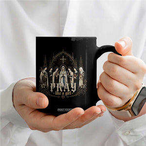 Catholic Saint Coffee Mug Pray Like A Girl Vintage Christian Faith Inspired TS10 Print Your Wear