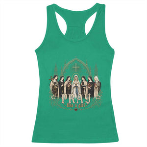 Catholic Saint Racerback Tank Top Pray Like A Girl Vintage Christian Faith Inspired TS10 Irish Green Print Your Wear