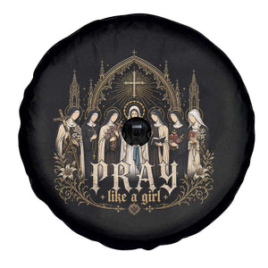 Catholic Saint Spare Tire Cover Pray Like A Girl Vintage Christian Faith Inspired TS10 Print Your Wear