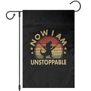 Retro Now I Am Unstoppable Garden Flag Funny Dinosaur Dino Gifts Vintage
