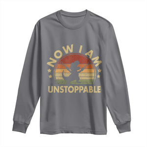 Retro Now I Am Unstoppable Long Sleeve Shirt Funny Dinosaur Dino Gifts Vintage