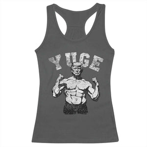 Yuge Muscular Flex Trump Racerback Tank Top Funny Patriotic Vintage Workout Gym Weight Lifting Motivational TS10 Dark Heather Print Your Wear
