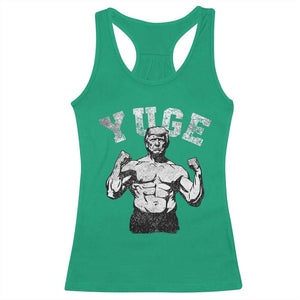 Yuge Muscular Flex Trump Racerback Tank Top Funny Patriotic Vintage Workout Gym Weight Lifting Motivational TS10 Irish Green Print Your Wear