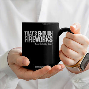 Funny Fireworks Coffee Mug 4th Of July TS10 Print Your Wear