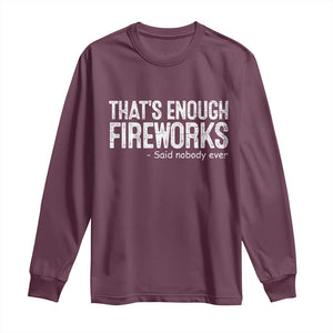 Funny Fireworks Long Sleeve Shirt 4th Of July TS10 Maroon Print Your Wear