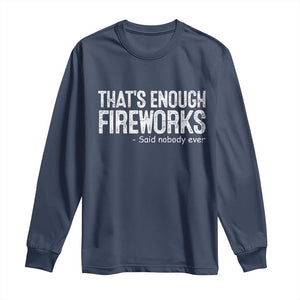 Funny Fireworks Long Sleeve Shirt 4th Of July TS10 Navy Print Your Wear