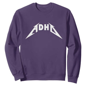 ADHD Sweatshirt Funny Heavy Metal Rock Music Design Meme TS10 Purple Print Your Wear