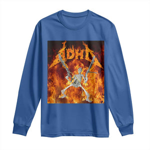 Funny Skeleton ADHD Long Sleeve Shirt Meme Flames Neurodivergent Gen Z TS10 Royal Blue Print Your Wear