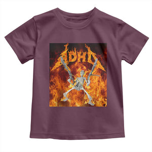 Funny Skeleton ADHD Toddler T Shirt Meme Flames Neurodivergent Gen Z TS10 Maroon Print Your Wear