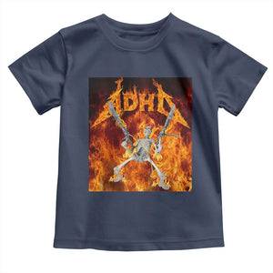 Funny Skeleton ADHD Toddler T Shirt Meme Flames Neurodivergent Gen Z TS10 Navy Print Your Wear