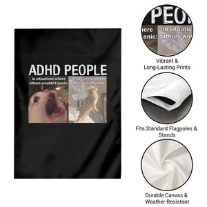 ADHD Cat Meme Garden Flag Funny Panic Cat Mental Health Awareness TS10 Print Your Wear