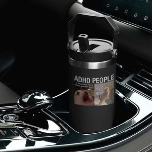 ADHD Cat Meme Flip Straw Tumbler Funny Panic Cat Mental Health Awareness TS10 Print Your Wear