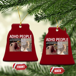 ADHD Cat Meme Ceramic Ornament Funny Panic Cat Mental Health Awareness TS10 Print Your Wear