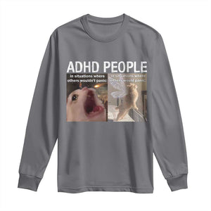 ADHD Cat Meme Long Sleeve Shirt Funny Panic Cat Mental Health Awareness TS10 Charcoal Print Your Wear