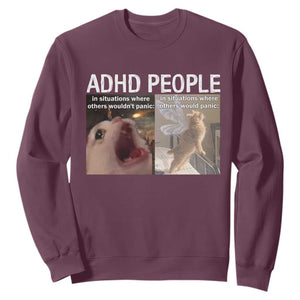 ADHD Cat Meme Sweatshirt Funny Panic Cat Mental Health Awareness TS10 Maroon Print Your Wear