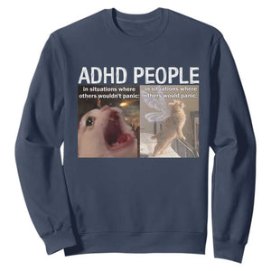 ADHD Cat Meme Sweatshirt Funny Panic Cat Mental Health Awareness TS10 Navy Print Your Wear