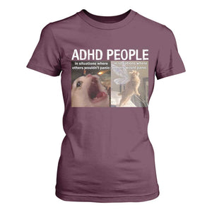 ADHD Cat Meme T Shirt For Women Funny Panic Cat Mental Health Awareness TS10 Maroon Print Your Wear