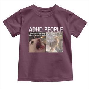 ADHD Cat Meme Toddler T Shirt Funny Panic Cat Mental Health Awareness TS10 Maroon Print Your Wear