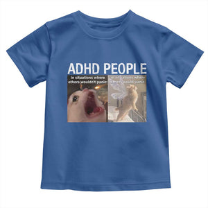 ADHD Cat Meme Toddler T Shirt Funny Panic Cat Mental Health Awareness TS10 Royal Blue Print Your Wear
