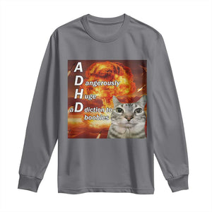 ADHD Cat Meme Long Sleeve Shirt Funny Kitty Flames Neurodivergent Gen Z TS10 Charcoal Print Your Wear
