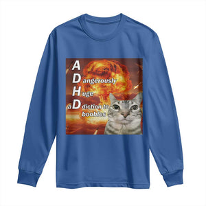 ADHD Cat Meme Long Sleeve Shirt Funny Kitty Flames Neurodivergent Gen Z TS10 Royal Blue Print Your Wear