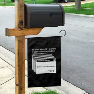 ADHD Meme Garden Flag Funny System Error Neurodivergent Humor TS10 Print Your Wear