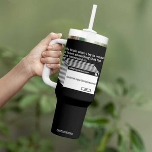 ADHD Meme Tumbler With Handle Funny System Error Neurodivergent Humor TS10 Print Your Wear