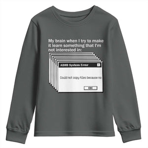 ADHD Meme Youth Sweatshirt Funny System Error Neurodivergent Humor TS10 Dark Heather Print Your Wear