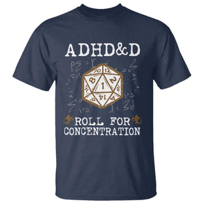 ADHD&D Roll for Concentration T Shirt ADHD Roll For Concentration Funny Gamer TS10 Navy Print Your Wear