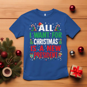 All I Want for Christmas Is A New President T Shirt Subtle FDT Sarcastic Holiday TS10 Royal Blue Print Your Wear