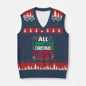 All I Want for Xmas Is A New President V-Neck Knit Sweater Vest Subtle FDT Sarcastic Holiday TS10 Navy Red Print Your Wear