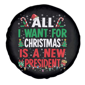 All I Want for Christmas Is A New President Spare Tire Cover Subtle FDT Sarcastic Holiday TS10 Print Your Wear