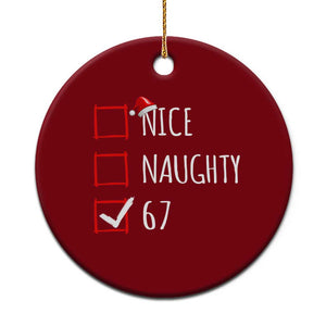 67 Christmas Ceramic Ornament Funny Nice Naughty Six Seven 6 7 Meme Brain Rot TS10 1pc Red Print Your Wear
