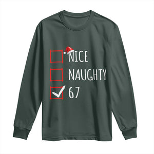 67 Christmas Long Sleeve Shirt Funny Nice Naughty Six Seven 6 7 Meme Brain Rot TS10 Dark Forest Green Print Your Wear